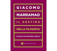 Il destino della filosofia. Dialogo con Francesc Arroyo