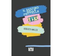 Il destino della fritella