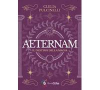 Il destino della magia. Aeternam