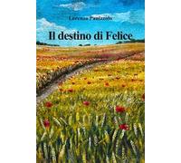 Il destino di Felice