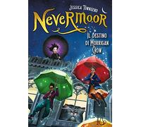 Il destino di Morrigan Crow. Nevermoor