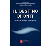 Il destino di Onit nella costellazione di Andromeda