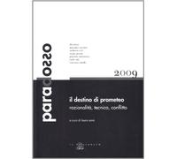 Il destino di Prometeo. Razionalità, tecnica, conflitto
