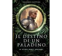 Il Destino di un Paladino: 2