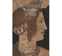Il destino di Velia