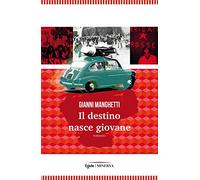 Il destino nasce giovane