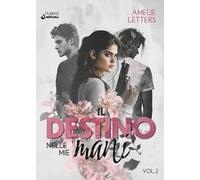 Il destino nelle mie mani. Vol. 2