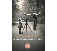 Il destino non esiste