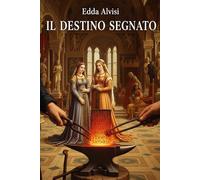 IL DESTINO SEGNATO: 2