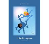 Il destino segnato