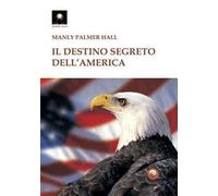 Il destino segreto dell'America