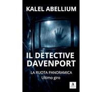 IL DETECTIVE DAVENPORT - La ruota panoramica: ultimo giro: 2