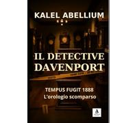 IL DETECTIVE DAVENPORT: TEMPUS FUGIT 1888 - L'OROLOGIO SCOMPARSO