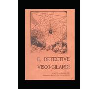 IL DETECTIVE VISCO-GILARDI - DA BADIA POLESINE E. JOTTI