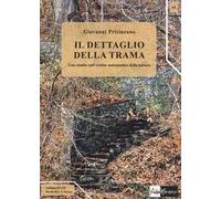 Il dettaglio della trama. Uno studio sull'ordine matematico della natura