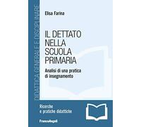 9788891705099 Il dettato nella scuola primaria. Analisi di una p... insegnamento