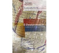 Il Deuteronomio. L'alleanza tra Dio e il suo popolo