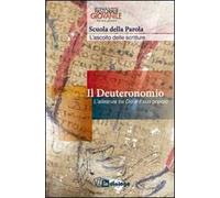 Il Deuteronomio. L'alleanza tra Dio e il suo popolo