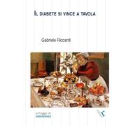 Riccardi Gabriele – Il diabete si vince a tavola