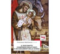 Il diaconato: compendio delle fonti e documenti della Chiesa