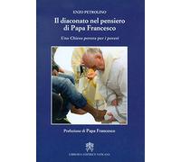 Il diaconato nel pensiero di Papa Francesco. Una Chiesa povera per i poveri