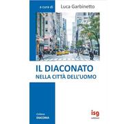 Il diaconato nella città dell'uomo