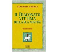 Il diaconato, vittima della sua novità?