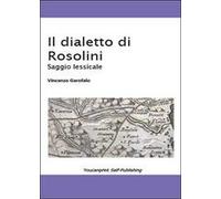 Il dialetto di Rosolini di Vincenzo Garofalo, 2013, Youcanprint