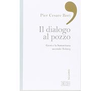 Il dialogo al pozzo. Gesù e la Samaritana secondo Tolstoj