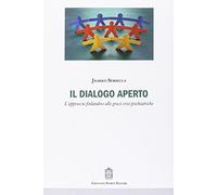 Il dialogo aperto. L'approccio finlandese alle gravi crisi psichi