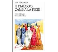 Il dialogo cambia la fede?
