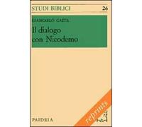 Il dialogo con Nicodemo. Per l'interpretazione del capitolo terzo dell'evangelo di Giovanni