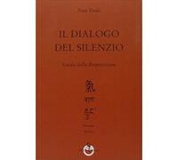 Libri Itsuo Tsuda - Il Dialogo Del Silenzio