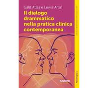 Il dialogo drammatico nella pratica clinica contemporanea