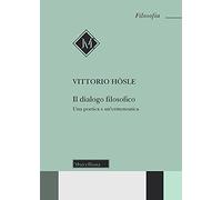 Il dialogo filosofico. Una poetica e un'ermeneutica
