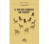Il dialogo guarisce, ma perché?