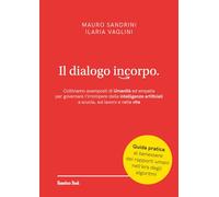Libri Mauro Sandrini, Ilaria Vaglini - Il Dialogo Incorpo