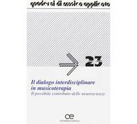Il dialogo interdisciplinare in musicoterapia. Il possibile contributo delle neuroscienze