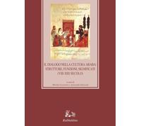 Il dialogo nella cultura araba: strutture, funzioni, significati (VIII-XIII seco