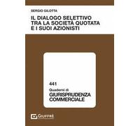 Il dialogo selettivo tra la società quotata e i suoi azionisti