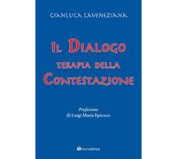 Il dialogo. Terapia della contestazione