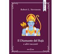 Il diamante del Rajà e altri racconti
