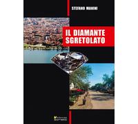 Il diamante sgretolato - Manini Stefano