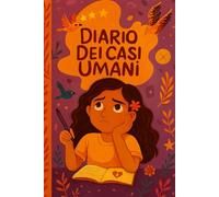 Il Diario Dei Casi Umani