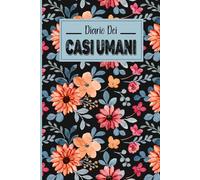 Il Diario Dei Casi Umani