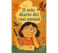 Il Diario Dei Casi Umani