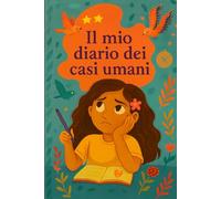Il Diario Dei Casi Umani