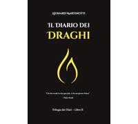 Il Diario dei Draghi: Romanzo dark fantasy gotico steampunk di avventura, azione e mistero