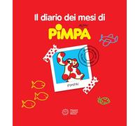 Il diario dei mesi di Pimpa. Ediz. a colori
