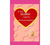 Il diario dei miei segreti, ma non sono password